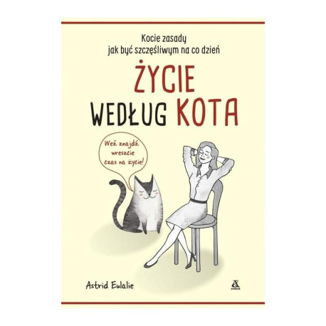 ŻYCIE WEDŁUG KOTA Astrid Eulalie