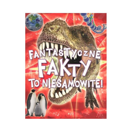 FANTASTYCZNE FAKTY TO NIESAMOWITE!