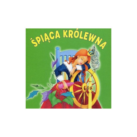 BIBLIOTECZKA NIEDŹWIADKA. ŚPIĄCA KRÓLEWNA 