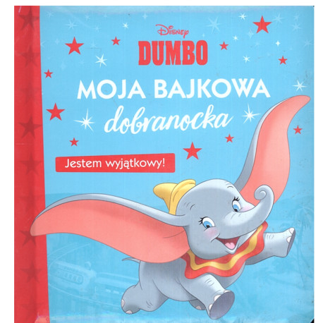 DISNEY DUMBO MOJA BAJKOWA DOBRANOCKA JESTEM WYJĄTKOWY!