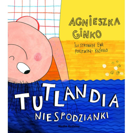 TUTLANDIA NIESPODZIANKI Agnieszka Ginko