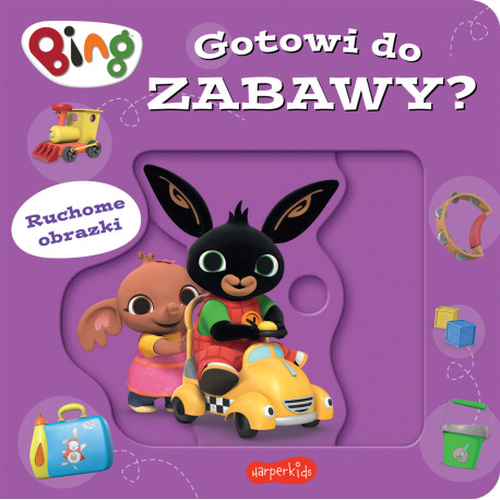 GOTOWI DO ZABAWY? BING. RUCHOME OBRAZKI