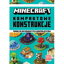 MINECRAFT. KOMPAKTOWE KONSTRUKCJE