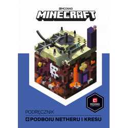 PODRĘCZNIK PODBOJU NETHERU I KRESU. MINECRAFT