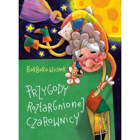 Przygody roztargnionej czarownicy Barbara Wicher