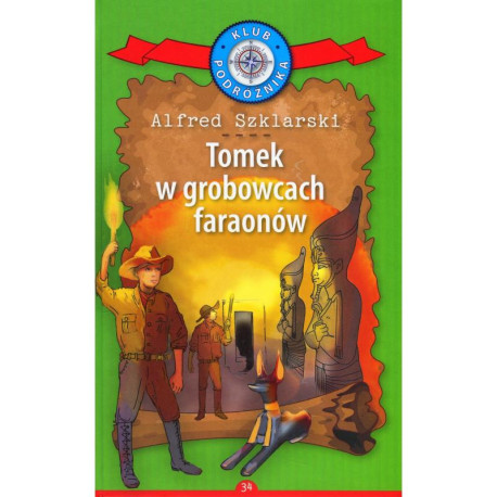 TOMEK W GROBOWCACH FARAONÓW Alfred Szklarski