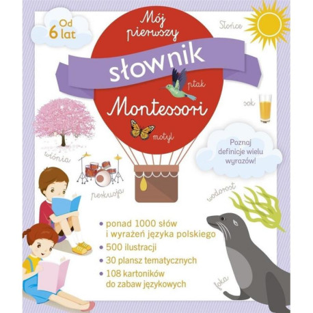 MÓJ PIERWSZY SŁOWNIK MONTESSORI 6+