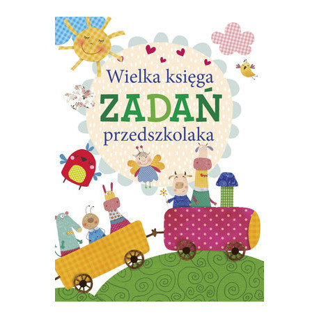 WIELKA KSIĘGA ZADAŃ PRZEDSZKOLAKA 