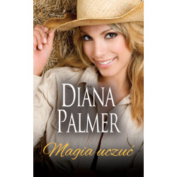 Magia uczuć Diana Palmer