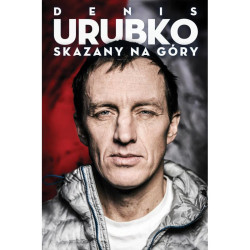 SKAZANY NA GÓRY Denis Urubko