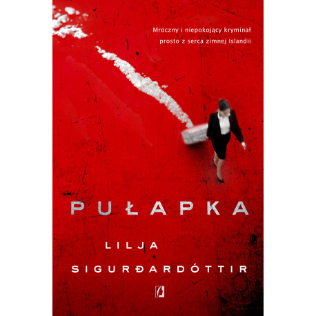 Pułapka reykjavik noir Tom 1 Lilja Sigurdardóttir