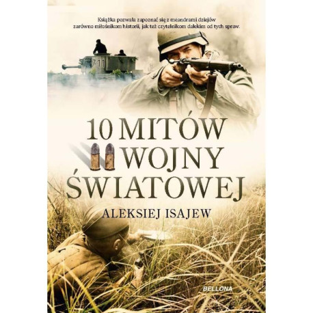 10 MITÓW II WOJNY ŚWIATOWEJ Aleksij Isajew