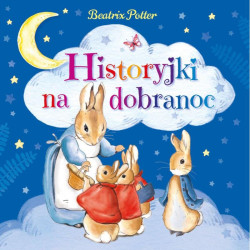 HISTORYJKI NA DOBRANOC Beatrix Potter