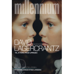 Ta która musi umrzeć Millennium Tom 6 David Lagercrantz