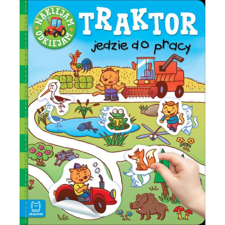 TRAKTOR JEDZIE DO PRACY NAKLEJAM ODKLEJAM