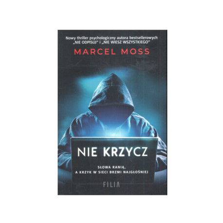 NIE KRZYCZ Marcel Moss