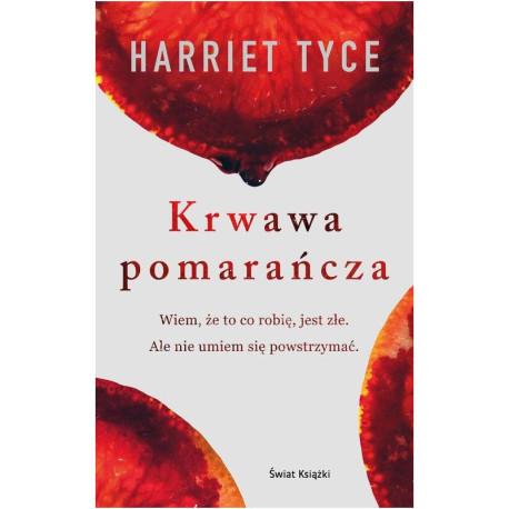 KRWAWA POMARAŃCZA  Harriet Tyce