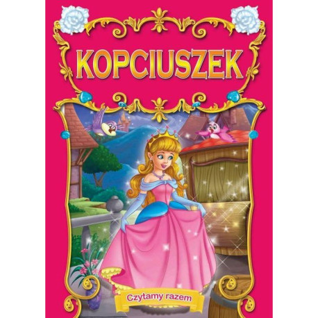 KOPCIUSZEK. CZYTAMY RAZEM