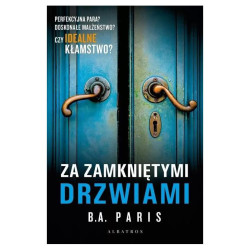 ZA ZAMKNIĘTYMI DRZWIAMI B.A. Paris