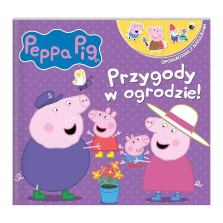 ŚWINKA PEPPA PRZYGODY W OGRODZIE OPOWIADANIA Z NAKLEJKAMI