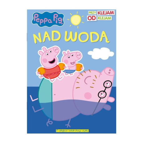 ŚWINKA PEPPA NAD WODA PRZYKLEJAM ODKLEJAM