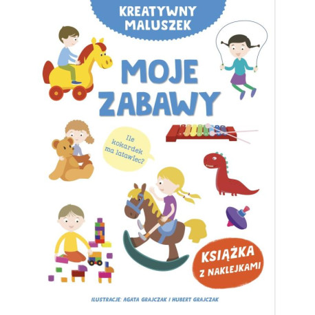 MOJE ZABAWY KREATYWNE ZABAWY