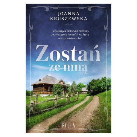 ZOSTAŃ ZE MNĄ Joanna Kruszewska