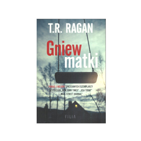 GNIEW MATKI T.R. Ragan