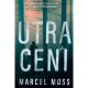 UTRACENI Marcel Moss