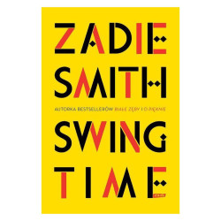 SWING TIME Zadie Smith