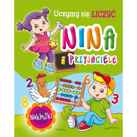 NINA I PRZYJACIELE UCZYMY SIĘ LICZYĆ 4+