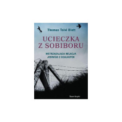 UCIECZKA Z SOBIBORU Thomas Toivi Blatt