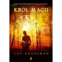 Król magii czarodzieje Tom 2 Lev Grossman