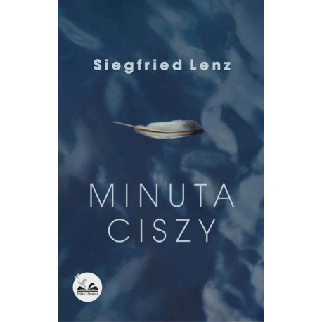 Minuta ciszy Siegfried Lenz