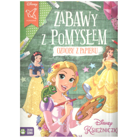 ZABAWY Z POMYSŁEM OZDOBY Z PAPIERU DISNEY KSIĘŻNICZKI