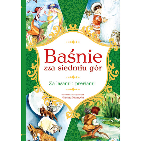 Baśnie zza siedmiu gór za lasami i preriami Mariusz Niemycki, Alicja Rybicka