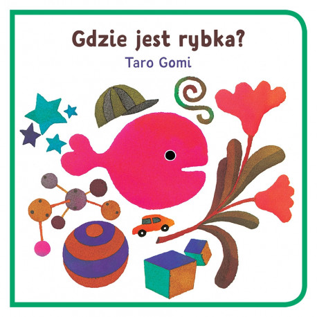 Gdzie jest rybka? Taro Gomi