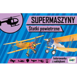 Statki powietrzne. Supermaszyny Agnieszka Kochanowska-Sabljak