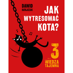 Jak wytresować kota 3 wiedza tajemna Dawid Ratajczak