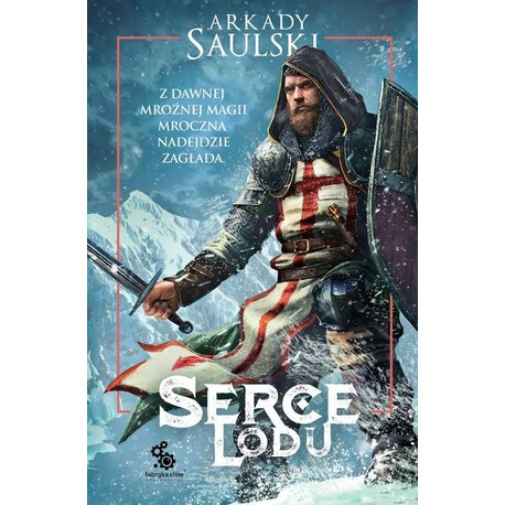 Serce lodu Arkady Saulski