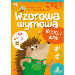 Wzorowa wymowa dla 4- i 5-latków Danuta Klimkiewicz, Elżbieta Siennicka-Szadkowska, Ilona Brydak