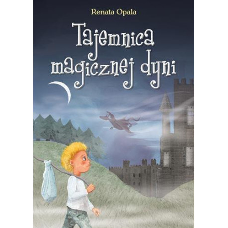 Tajemnica magicznej dyni Opala Renata